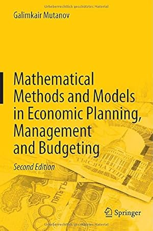 Immagine del venditore per Mathematical Methods and Models in Economic Planning, Management and Budgeting by Mutanov, Galimkair [Hardcover ] venduto da booksXpress