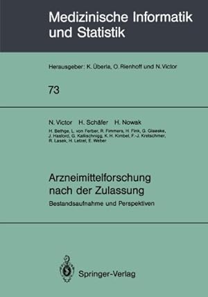 Image du vendeur pour Arzneimittelforschung nach der Zulassung: Bestandsaufnahme und Perspektiven (Medizinische Informatik, Biometrie und Epidemiologie) (German Edition) by Victor, N., Schäfer, H., Nowak, H., Bethge, H., Ferber, L. von, Fimmers, R., Fink, H., Glaeske, G., Hasford, J., Kallischnigg, G., Kimbel, K.H., Kretschmer, F.-J., Lasek, R., Letzel, H., Weber, E. [Paperback ] mis en vente par booksXpress