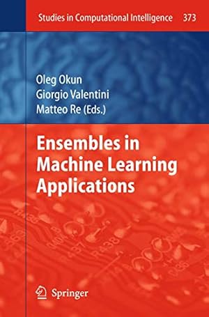 Seller image for Ensembles in Machine Learning Applications (Studies in Computational Intelligence) [Hardcover ] for sale by booksXpress