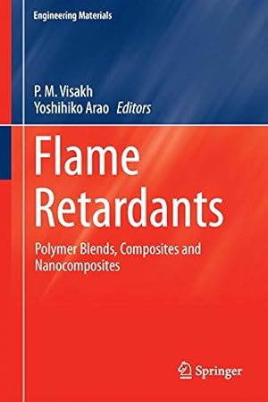 Bild des Verkufers fr Flame Retardants: Polymer Blends, Composites and Nanocomposites (Engineering Materials) [Hardcover ] zum Verkauf von booksXpress