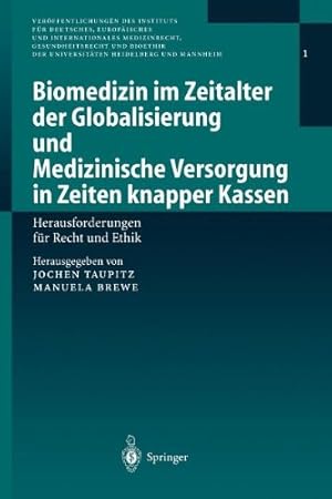 Imagen del vendedor de Biomedizin im Zeitalter der Globalisierung und Medizinische Versorgung in Zeiten knapper Kassen: Herausforderungen für Recht und Ethik . Heidelberg und Mannheim) (German Edition) [Paperback ] a la venta por booksXpress