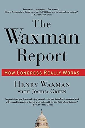 Bild des Verkufers fr The Waxman Report: How Congress Really Works by Waxman, Henry [Paperback ] zum Verkauf von booksXpress