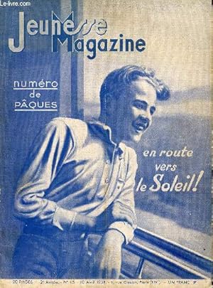 Jeunesse Magazine - n° 15 - 10 avril 1938 - Numéro de Pâques - en route ...