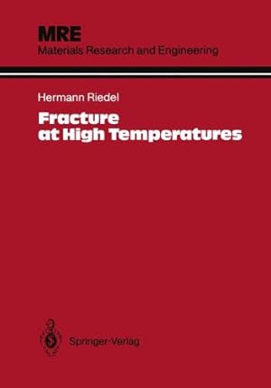 Image du vendeur pour Fracture at High Temperatures (Materials Research and Engineering) by Riedel, Hermann [Paperback ] mis en vente par booksXpress