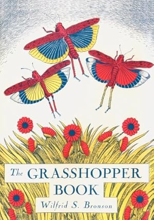 Immagine del venditore per The Grasshopper Book by Wilfrid Swancourt Bronson [Paperback ] venduto da booksXpress