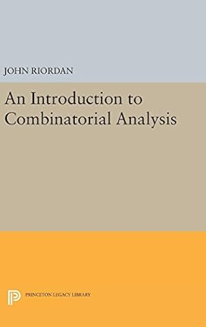 Imagen del vendedor de An Introduction to Combinatorial Analysis (Princeton Legacy Library) by Riordan, John [Hardcover ] a la venta por booksXpress