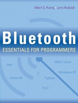 Seller image for Bluetooth Essentials for Programmers by Huang, Albert S., Rudolph, Larry [Paperback ] for sale by booksXpress