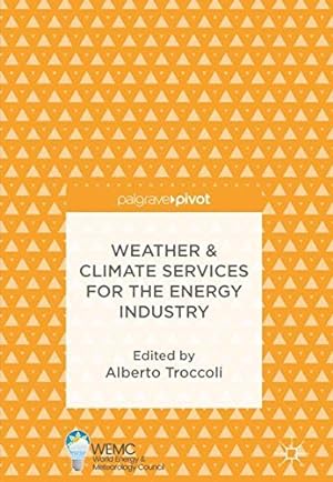 Seller image for Weather & Climate Services for the Energy Industry [Hardcover ] for sale by booksXpress