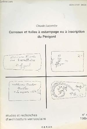 Bild des Verkufers fr Carreaux et tuiles  estampage ou  inscription du Prigord - Etudes et recherches d'architecture vernaculaire - n4 zum Verkauf von Le-Livre