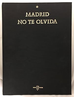 MADRID NO TE OLVIDA