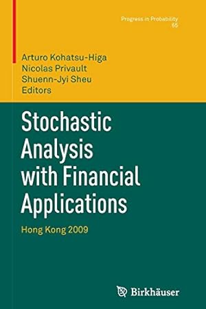 Seller image for Stochastic Analysis with Financial Applications: Hong Kong 2009 (Progress in Probability) [Paperback ] for sale by booksXpress