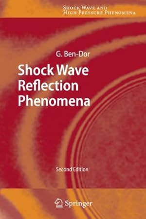 Imagen del vendedor de Shock Wave Reflection Phenomena (Shock Wave and High Pressure Phenomena) by Ben-Dor, Gabi [Paperback ] a la venta por booksXpress