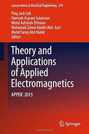 Seller image for Theory and Applications of Applied Electromagnetics: APPEIC 2015 (Lecture Notes in Electrical Engineering) [Hardcover ] for sale by booksXpress