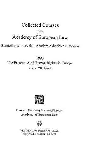 Image du vendeur pour Collected Courses of the Academy of EUropean Law/1996 Protection of Human Rights (Volume VII, Book 2) [Hardcover ] mis en vente par booksXpress