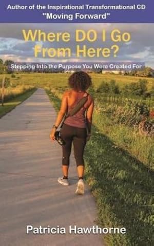 Seller image for Where Do I Go from Here?: Stepping into the Purpose You Were Created For [Soft Cover ] for sale by booksXpress