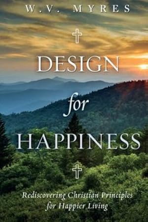 Immagine del venditore per Design for Happiness by Myres, William V [Paperback ] venduto da booksXpress