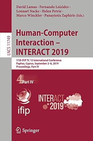 Immagine del venditore per Human-Computer Interaction â" INTERACT 2019: 17th IFIP TC 13 International Conference, Paphos, Cyprus, September 2â"6, 2019, Proceedings, Part IV (Lecture Notes in Computer Science) [Paperback ] venduto da booksXpress