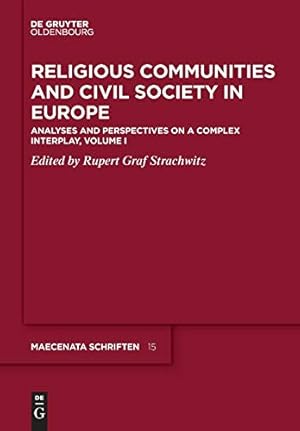 Immagine del venditore per Religious Communities and Civil Society in Europe: Analyses and Perspectives on a Complex Interplay (Maecenata Schriften) [Soft Cover ] venduto da booksXpress