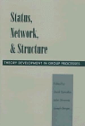 Seller image for Status, Network, and Structure: Theory Development in Group Processes [Hardcover ] for sale by booksXpress