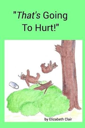 Seller image for "That's Going To Hurt!" by Clair, Elizabeth [Paperback ] for sale by booksXpress