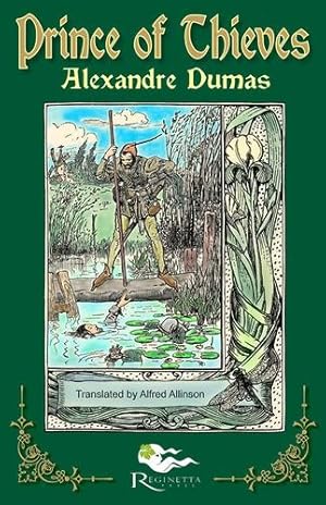 Immagine del venditore per The Prince of Thieves: Tales of Robin Hood by Alexandre Dumas: Book One by Dumas, Alexandre [Paperback ] venduto da booksXpress