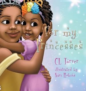 Seller image for For My Princesses by Tarver, Cassandra [Hardcover ] for sale by booksXpress