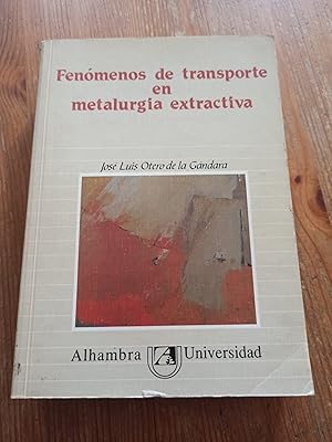 FENÓMENOS DE TRANSPORTE EN METALURGIA EXTRACTIVA :