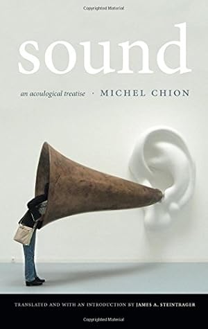 Immagine del venditore per Sound: An Acoulogical Treatise by Chion, Michel [Paperback ] venduto da booksXpress