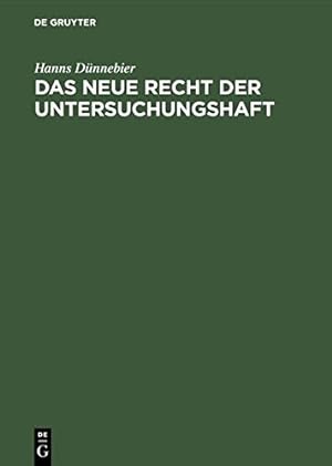 Image du vendeur pour Das Neue Recht Der Untersuchungshaft (German Edition) by Dünnebier, Hanns [Hardcover ] mis en vente par booksXpress
