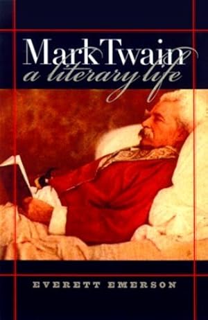 Seller image for Mark Twain, A Literary Life by Emerson, Everett [Hardcover ] for sale by booksXpress