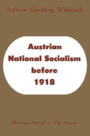 Seller image for Austrian National Socialism before 1918 by Whiteside, Andrew Gladding [Paperback ] for sale by booksXpress