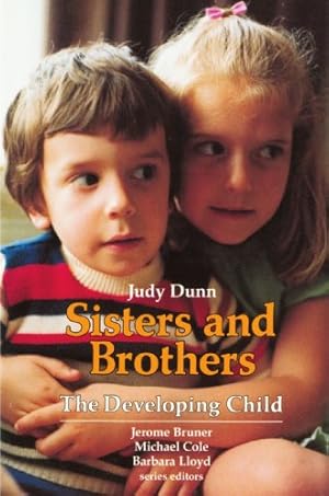 Seller image for Sisters and Brothers (The Developing Child) by Dunn, Judy [Paperback ] for sale by booksXpress