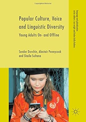 Seller image for Popular Culture, Voice and Linguistic Diversity: Young Adults On- and Offline (Language and Globalization) by Dovchin, Sender, Pennycook, Alastair, Sultana, Shaila [Hardcover ] for sale by booksXpress