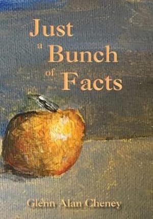Seller image for Just a Bunch of Facts by Cheney, Glenn Alan [Hardcover ] for sale by booksXpress