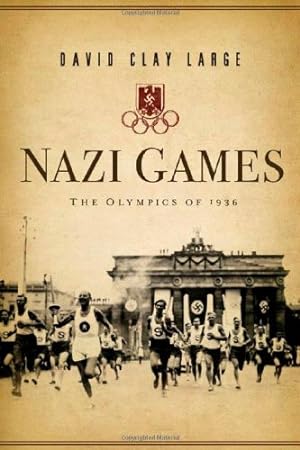 Seller image for Nazi Games: The Olympics of 1936 by Large, David Clay [Hardcover ] for sale by booksXpress