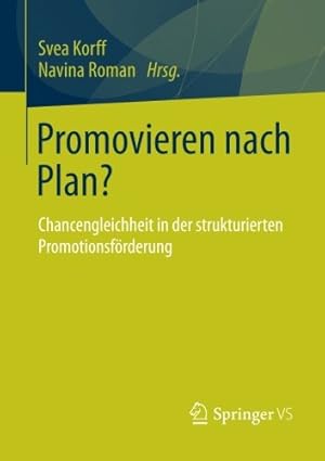 Imagen del vendedor de Promovieren nach Plan?: Chancengleichheit in der strukturierten Promotionsförderung (German Edition) [Paperback ] a la venta por booksXpress