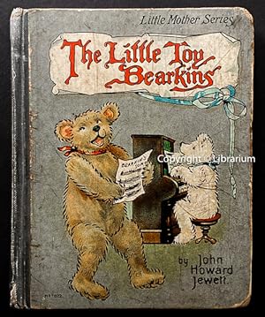 The Little Toy Bearkins. Little Mother Series, Stories