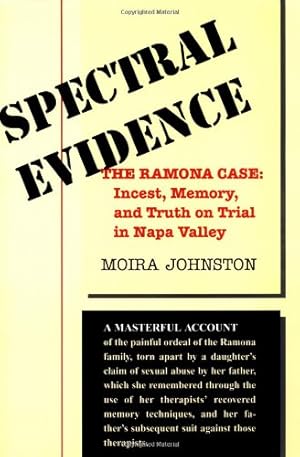 Seller image for Spectral Evidence: The Ramona Case: Incest, Memory, And Truth On Trial In Napa Valley by Johnston, Moira [Paperback ] for sale by booksXpress