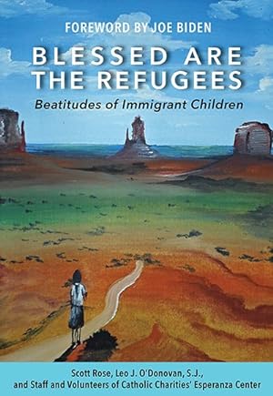 Image du vendeur pour Blessed Are the Refugees : Beatitudes of Immigrant Children mis en vente par GreatBookPrices