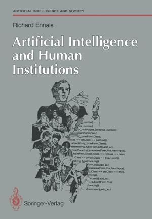 Immagine del venditore per Artificial Intelligence and Human Institutions (Human-centred Systems) by Ennals, Richard [Paperback ] venduto da booksXpress