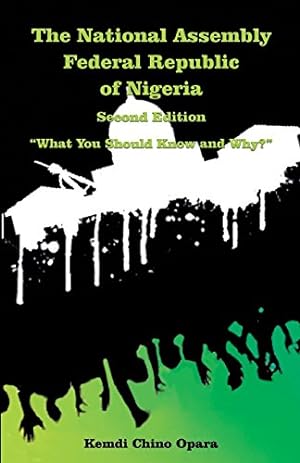 Seller image for The National Assembly Federal Republic of Nigeria [Soft Cover ] for sale by booksXpress