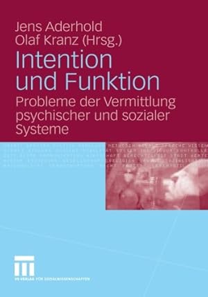 Seller image for Intention und Funktion: Probleme der Vermittlung psychischer und sozialer Systeme (German Edition) [Paperback ] for sale by booksXpress