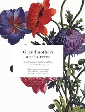 Imagen del vendedor de Grandmothers Are Forever by Cunningham, Rachael, Cunningham, Sarah, Cunningham, Rebecca [Hardcover ] a la venta por booksXpress