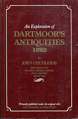 Immagine del venditore per An Exploration of Dartmoor"s Antiquities 1892 venduto da Pendleburys - the bookshop in the hills
