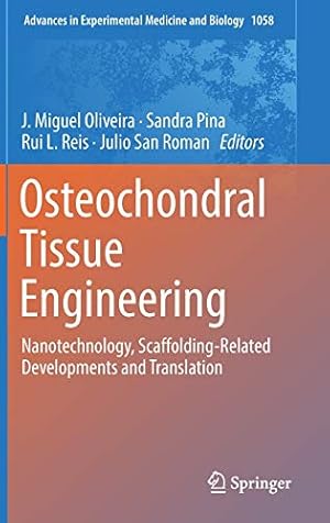 Seller image for Osteochondral Tissue Engineering: Nanotechnology, Scaffolding-Related Developments and Translation (Advances in Experimental Medicine and Biology) [Hardcover ] for sale by booksXpress