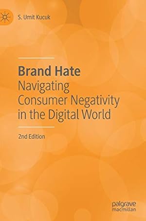 Seller image for Brand Hate: Navigating Consumer Negativity in the Digital World by Kucuk, S. Umit [Hardcover ] for sale by booksXpress