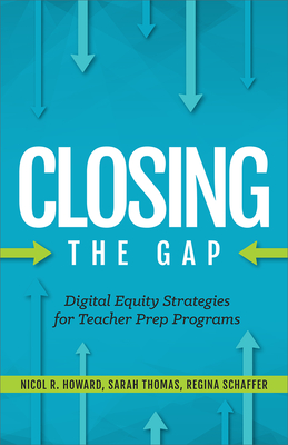Seller image for Closing the Gap: Digital Equity Strategies for Teacher Prep Programs (Paperback or Softback) for sale by BargainBookStores