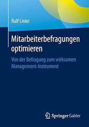 Seller image for Mitarbeiterbefragungen optimieren: Von der Befragung zum wirksamen Management-Instrument (German Edition) by Linke, Ralf [Paperback ] for sale by booksXpress