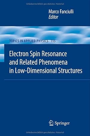 Seller image for Electron Spin Resonance and Related Phenomena in Low-Dimensional Structures (Topics in Applied Physics) [Hardcover ] for sale by booksXpress