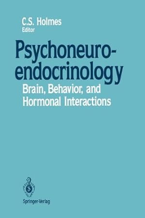 Seller image for Psychoneuroendocrinology: Brain, Behavior, and Hormonal Interactions [Paperback ] for sale by booksXpress